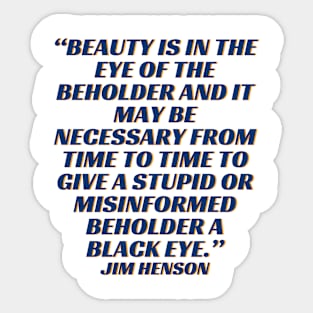 quote Jim Henson Sticker